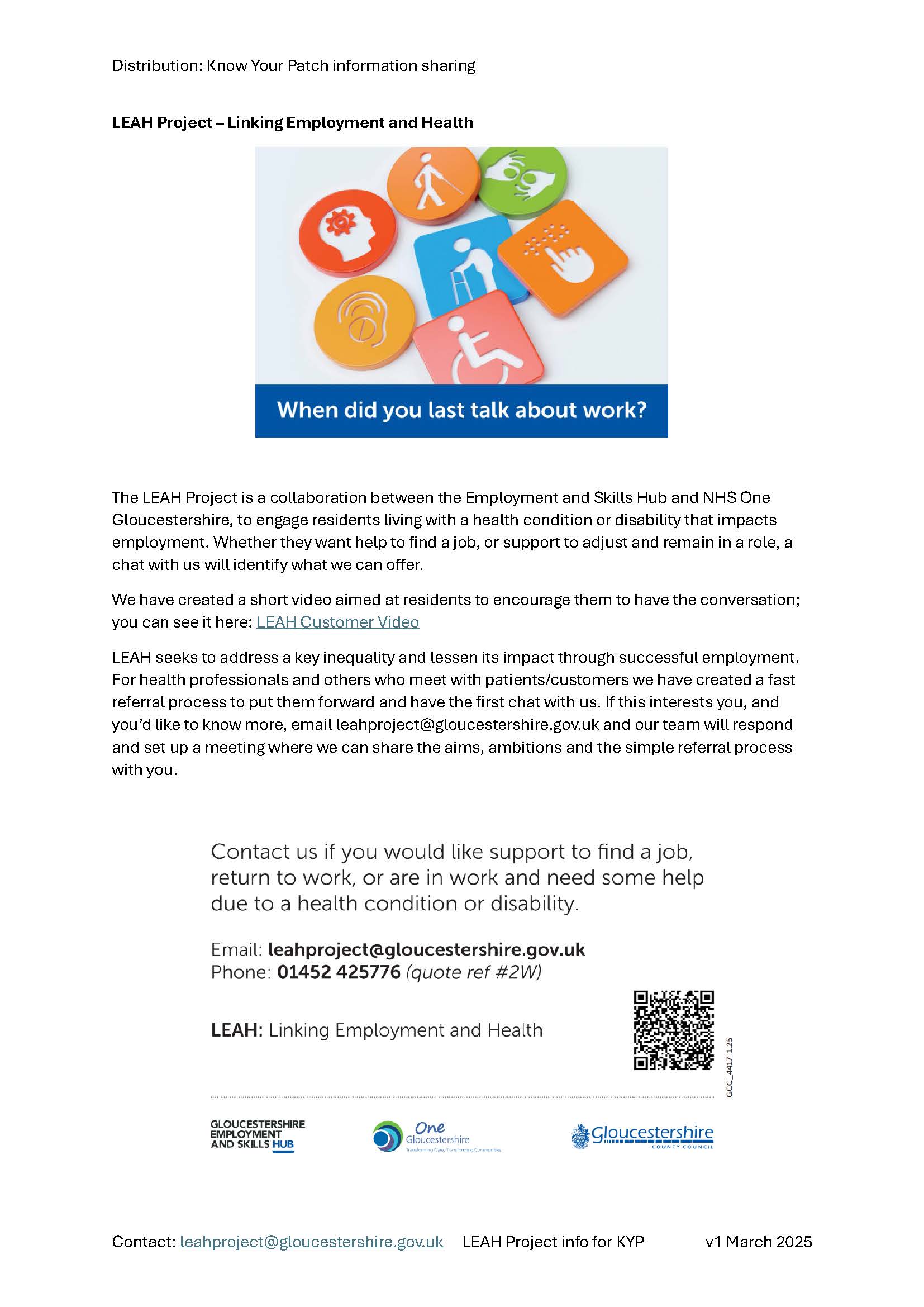 LEAH Project – Linking Employment and Health. email leahproject@gloucestershire.gov.uk or phone 01594 42577 quoting #2W